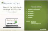 Beyond the Slide Deck: Creating & Delivering Great Presentations