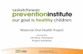 Maternal oral health project   saskatchewan prevention institute