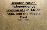 Decolonization   africa, asia, the middle east