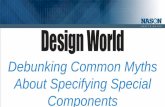 Debunking Common Myths About Specifying Special Components