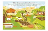 The Organic Backyard: A Guide To Applying Organic Farming Practices To Your Home Or Community Garden