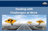 Dealing with challenges at work