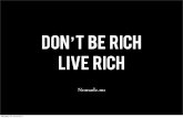 Don't be rich, Live rich - One year on the road - The good and the bad