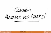Comment manager des geeks - Devoxx 2015