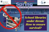 School Libraries under Threat:  How to Ensure Survivalk?