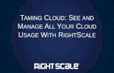 RightScale Webinar - Taming Cloud- See and Manage All Your Cloud Usage