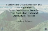 Sustainable Development in the Thai Highlands: Some Experiences from the Thai-Australian Highland Agricultural Project.  Prof Lindsay Falvey