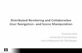 Distributed Rendering and Collaborative User Navigation- and Scene Manipulation (Dec 2014)