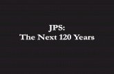 JPS and the Next 120 Years