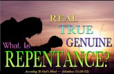 What Is Real, True, Genuine Repentance?