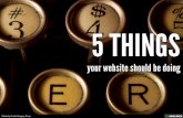 5 Things Your Website Should Be Doing