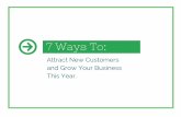 7 Ways To Attract New Customers and Grow Your Business This Year