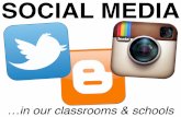 Social Media in our Classrooms and Schools