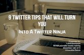 9 Twitter Tips That Will Turn You Into A Twitter Ninja