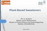 Plant based sweeteners
