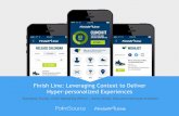 Finish Line: Leveraging Context to Delivery Hyper-Personalized Experiences