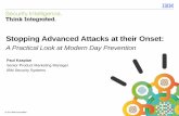Stopping Advanced Attacks on their Onset: A Practical Look at Modern Day Prevention