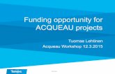 ACQUEAU Workshop Helsinki 2015_Funding opportunities_Tuomas Lethinen_Tekes