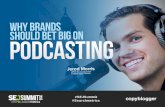 Why Brands Should Bet Big on Podcasting #SEJSummit