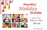 Healthy Holiday Guide: Ditch the Stress
