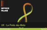 Devoxx France 2015 - UX : Le Poids des Mots - 1.1