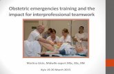 Obstetric emergencies training and the impact for interprofessional teamwork