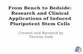 From Bench to Bedside: Research and Clinical Applications of Induced Pluripotent Stem Cells