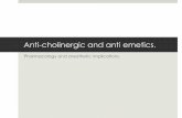 Anticholinergics and anti emetics