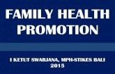 PROMOSI KESEHATAN KELUARGA-Family health promotion