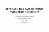 Approach to a case of motor and sensory disorders