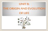 Unit8: Origin and Evolution of Life
