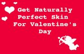 Get naturally perfect skin for valentine's day