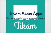 TiKam Game Apps -Play To Win