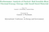 Performance analysis of packed  bed sensible heat thermal energy storage with small sized material