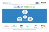 Ecotech offerings
