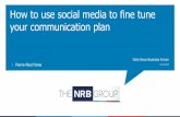 How to use Social Media to fine tune your communication plan (Pierre-Paul Fares)