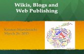 Wikis, Blogs, and Web Publishing