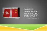 Chinese democracy: A Hong Kong case study