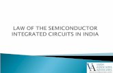 LAW OF THE SEMICONDUCTOR INTEGRATED CIRCUITS IN INDIA By Vijay Pal Dalmia