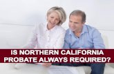 Is Northern California Probate Always Required