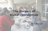 The dangers of Social Intervention