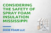 Considering the Safety of Spray Foam Insulation Mississippi