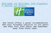 Welcome to the new Holiday Inn Express hotel in Ennis.