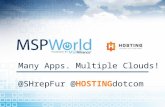 HOSTING Many Apps. Multiple Clouds from MSP World 2015