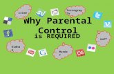 Why parental control is required