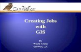 2012 URISA Track, Creating Jobs with GIS, Wayne Kocina