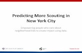 Predicting More Scouts in New York City Neighborhoods A project of the Greater New York Councils and