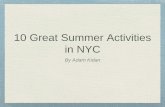 Adam Kidan: 10 Things to do in New York This Summer