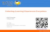Collecting (Learning) Experiences Everywhere