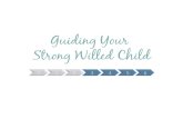 Guiding Your Strong Willed Child, Week 2